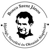 Bosco Szent János Ifjúsági, Oktatási és Nevelési Alapítvány Bosco Szent János Ifjúsági, Oktatási és Nevelési Alapítvány